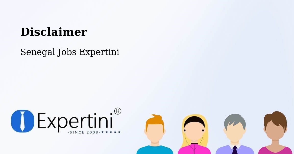Disclaimer – Ziguinchor - Senegal Jobs Expertini